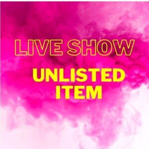 Live Show Unlisted Item